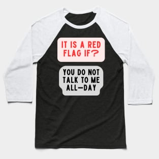 Red Flag meme Baseball T-Shirt